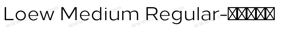 Loew Medium Regular字体转换